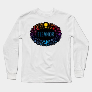 Eleanor name surrounded by space Long Sleeve T-Shirt